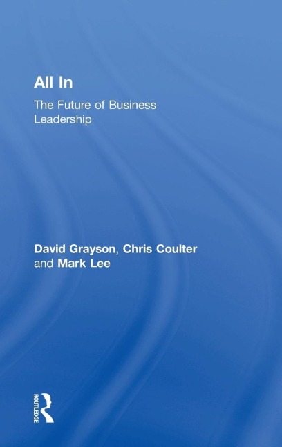 All In: The Future of Business Leadership
