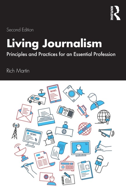 Living Journalism: Principles and Practices for an Essential Profession