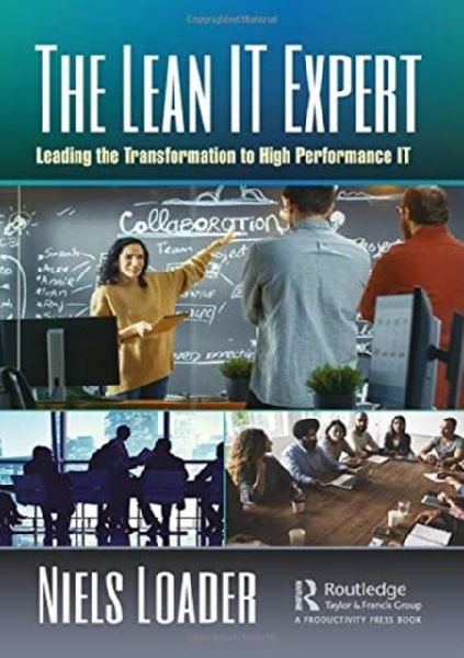 The Lean IT Expert: Leading the Transformation to High Performance IT