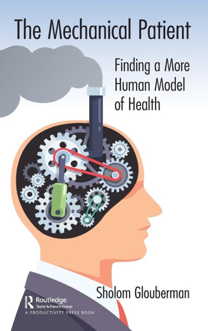 The Mechanical Patient: Finding a More Human Model of Health