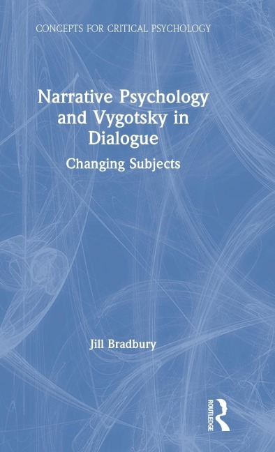 Narrative Psychology and Vygotsky in Dialogue: Changing Subjects