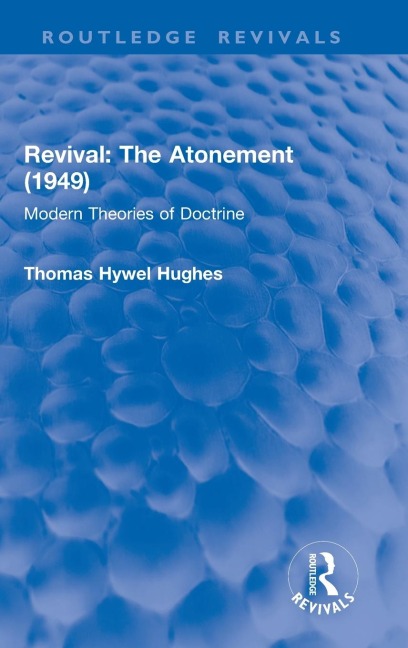 Revival: The Atonement (1949): Modern Theories of Doctrine