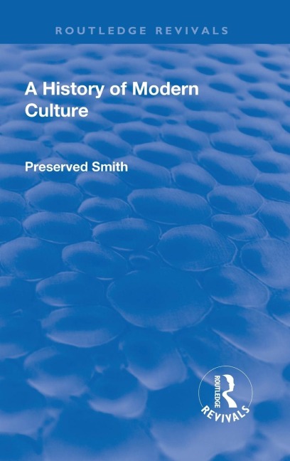 Revival: A History of Modern Culture: Volume II (1934): The Enlightenment 1687 - 1776