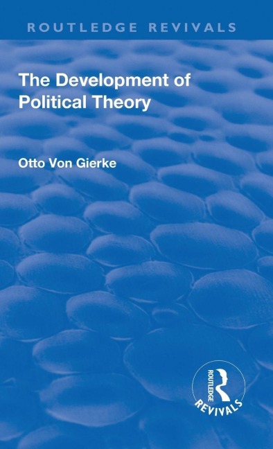 Revival: The Development of Political Theory (1939)