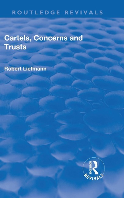 Revival: Cartels, Concerns and Trusts (1932)