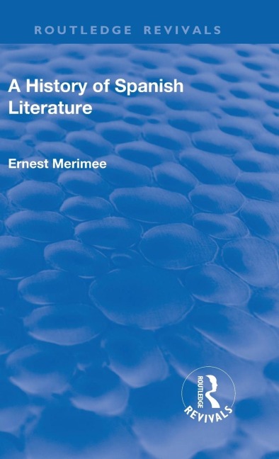 Revival: A History of Spanish Literature (1930)