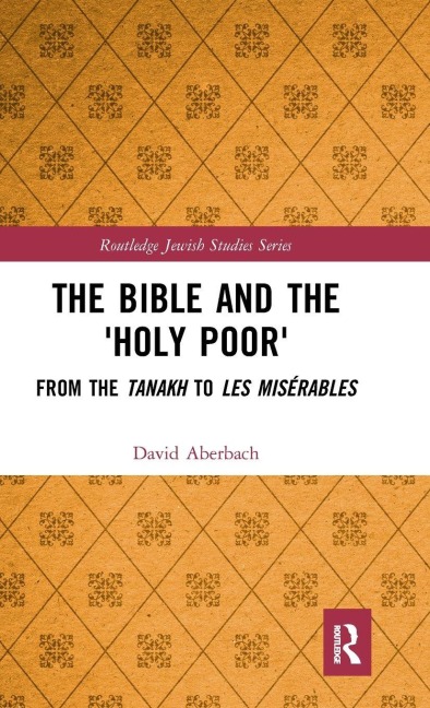 The Bible and the Holy Poor: From the Tanakh to Les Mis¿bles