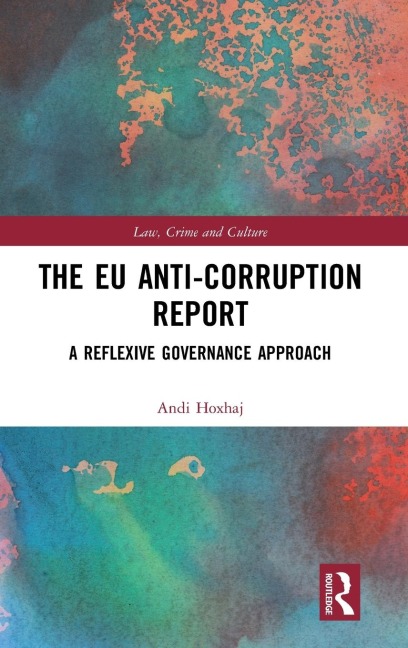 The EU Anti-Corruption Report: A Reflexive Governance Approach