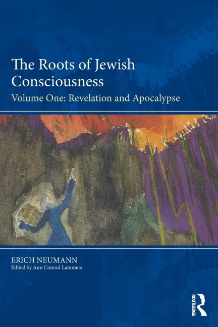 The Roots of Jewish Consciousness, Volume One: Revelation and Apocalypse