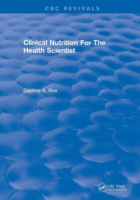Revival: Clinical Nutrition For The Health Scientist (1979)