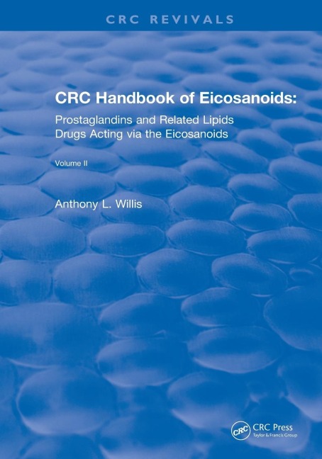 Revival: CRC Handbook of Eicosanoids, Volume II (1989): Prostaglandins and Related Lipids