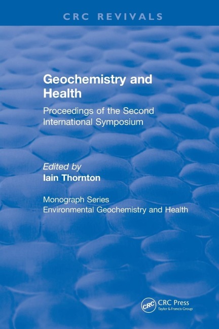 Revival: Geochemistry and Health (1988): Proceedings of the Second International Symposium