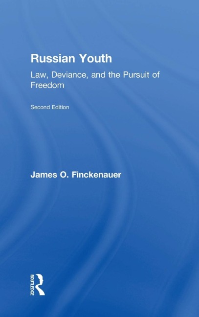 Russian Youth: Law, Deviance, and the Pursuit of Freedom