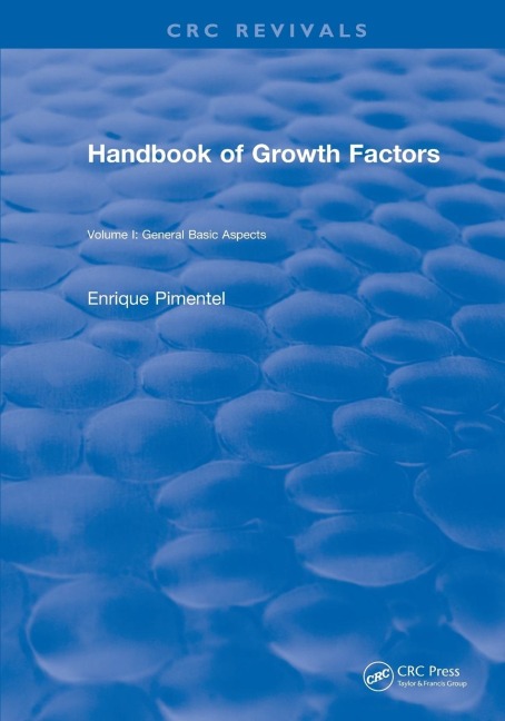 Revival: Handbook of Growth Factors (1994): Volume 1