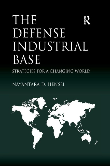 The Defense Industrial Base: Strategies for a Changing World
