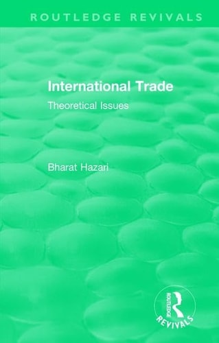 Routledge Revivals: International Trade (1986) Theoretical Issues
