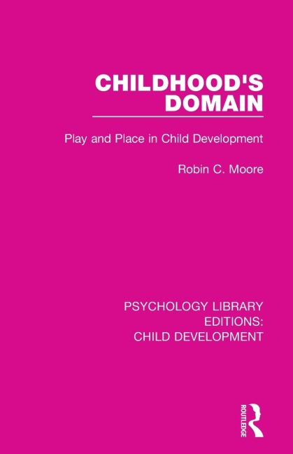 Childhoods Domain: Play and Place in Child Development