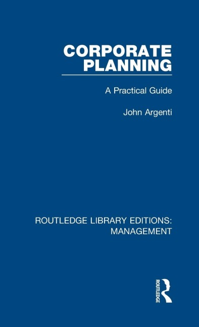 Corporate Planning: A Practical Guide