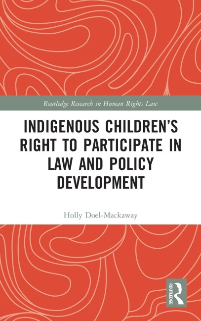 Indigenous Childrens Right to Participate in Law and Policy Development