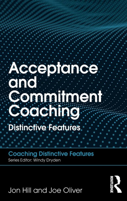 Acceptance and Commitment Coaching: Distinctive Features