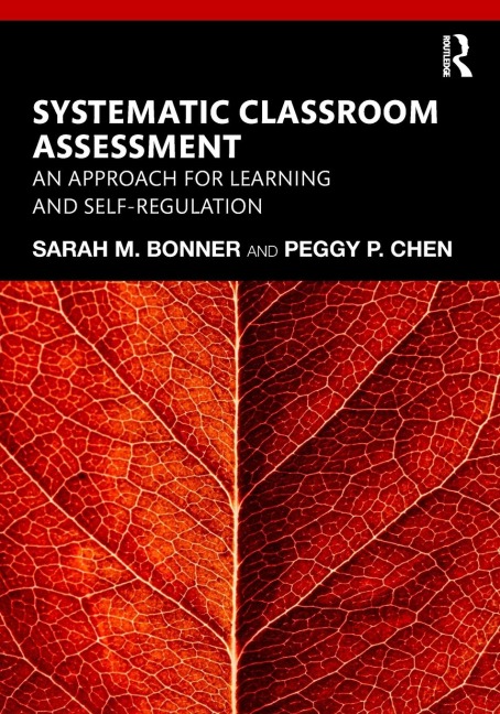 Systematic Classroom Assessment: An Approach for Learning and Self-Regulation