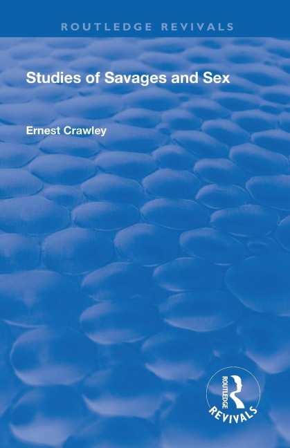 Revival Studies of Savages and Sex (1929)