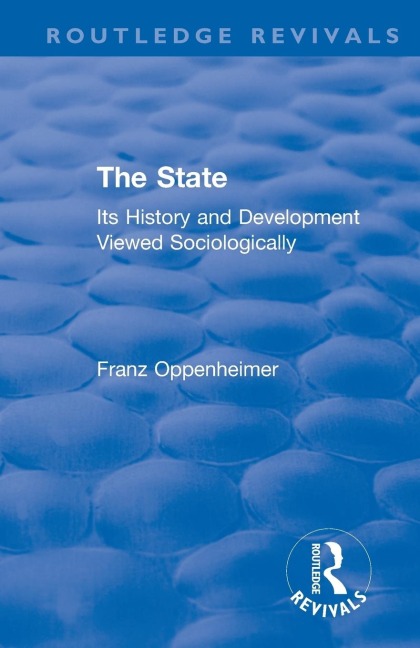 Revival: The State (1922): Its History and Development Viewed Sociologically