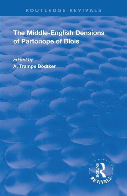 Revival: The Middle English Versions of Partonope of Blois (1912)