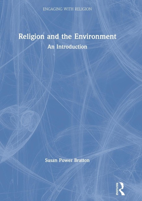 Religion and the Environment: An Introduction