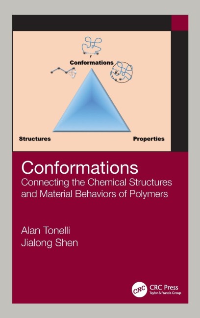 Conformations: Connecting the Chemical Structures and Material Behaviors of Polymers