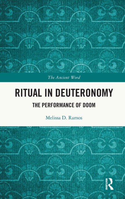 Ritual in Deuteronomy: The Performance of Doom