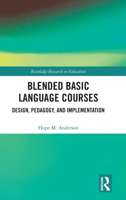 Blended Basic Language Courses: Design, Pedagogy, and Implementation