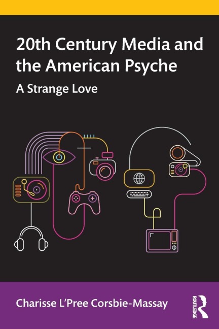 20th Century Media and the American Psyche: A Strange Love