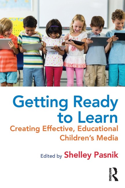 Getting Ready to Learn: Creating Effective, Educational Childrens Media