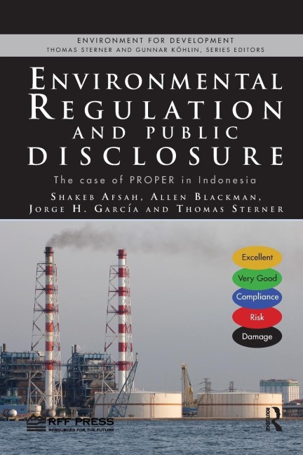 Environmental Regulation and Public Disclosure: The Case of PROPER in Indonesia