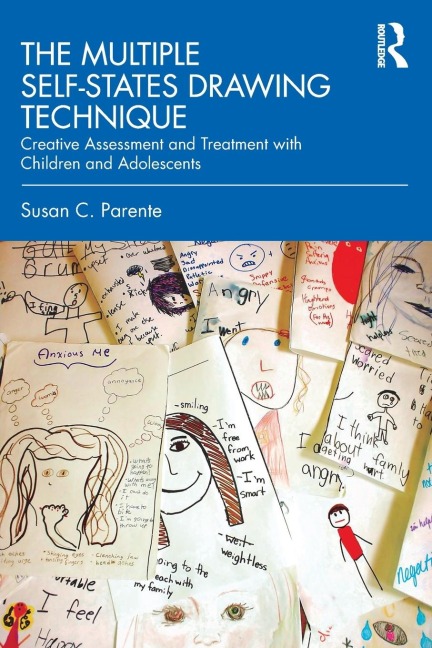The Multiple Self-States Drawing Technique: Creative Assessment and Treatment with Children and Adolescents