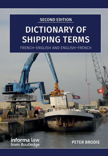 Dictionary of Shipping Terms: French-English and English-French