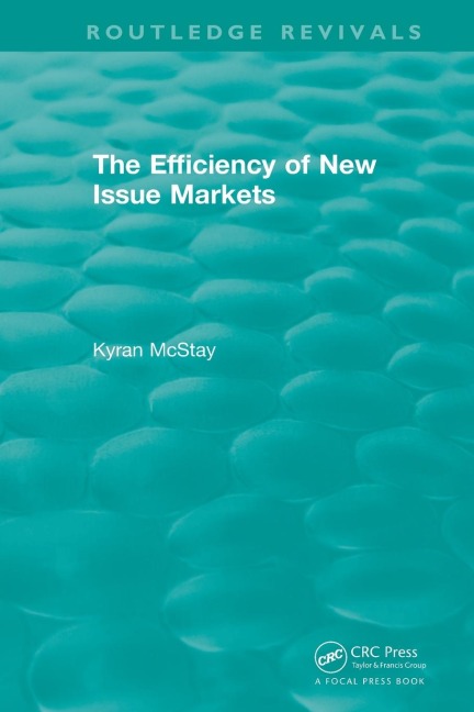 Routledge Revivals: The Efficiency of New Issue Markets (1992)