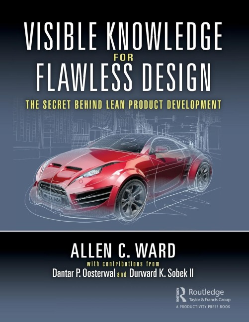 Visible Knowledge for Flawless Design: The Secret Behind Lean Product Development
