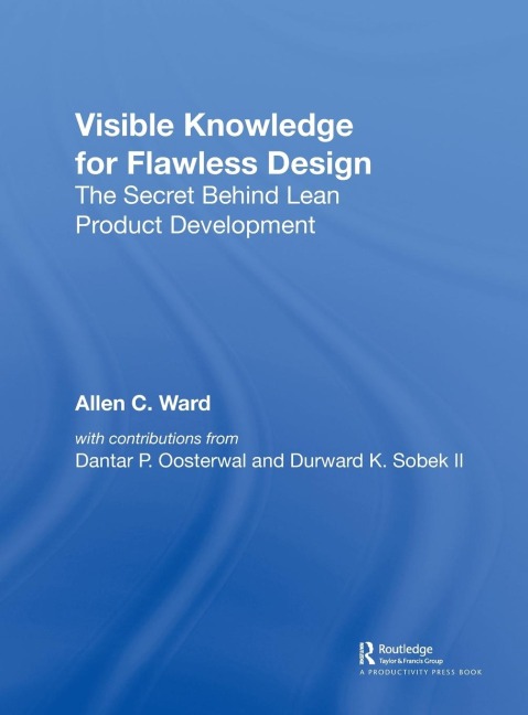 Visible Knowledge for Flawless Design: The Secret Behind Lean Product Development