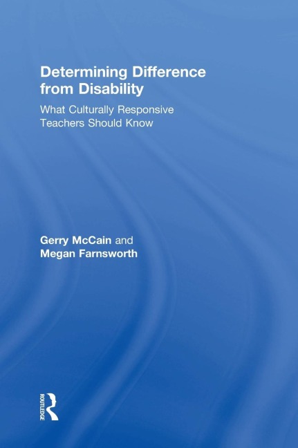 Determining Difference from Disability: What Culturally Responsive Teachers Should Know