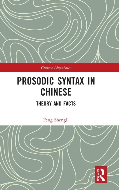 Prosodic Syntax in Chinese: Theory and Facts