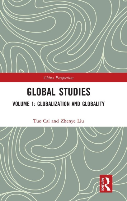 Global Studies: Volume 1: Globalization and Globality