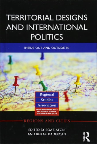Territorial Designs and International Politics Inside-out and Outside-in