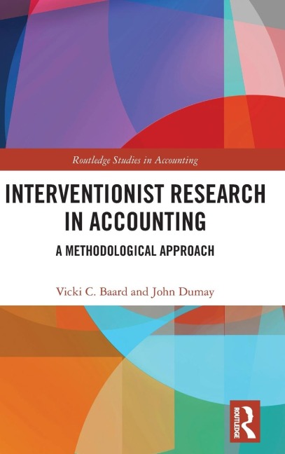Interventionist Research in Accounting: A Methodological Approach