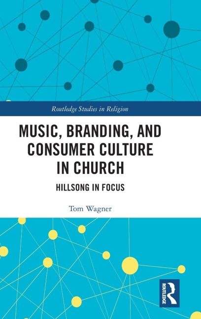 Music, Branding and Consumer Culture in Church: Hillsong in Focus