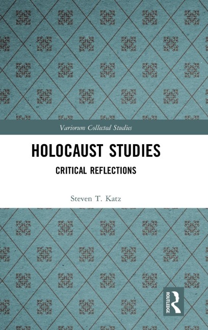 Holocaust Studies: Critical Reflections