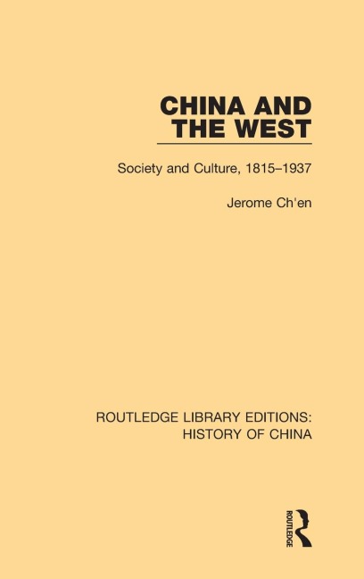 China and the West: Society and Culture, 1815-1937