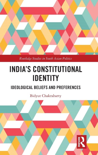 Indias Constitutional Identity: ideological beliefs and preferences