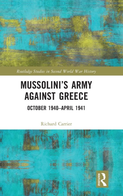 Mussolini's Army against Greece: October 1940-April 1941